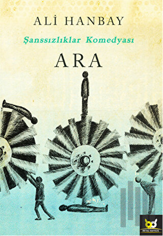 Ara - Şanssızlıklar Komedyası | Kitap Ambarı