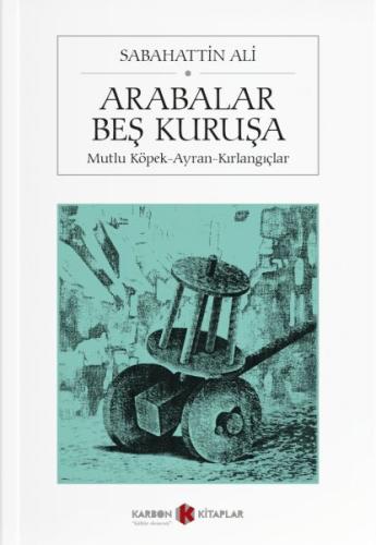 Arabalar Beş Kuruşa & Mutlu Köpek & Ayran & Kırlangıçlar | Kitap Ambar