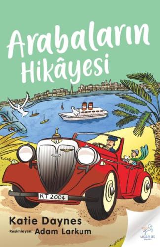 Arabaların Hikayesi | Kitap Ambarı