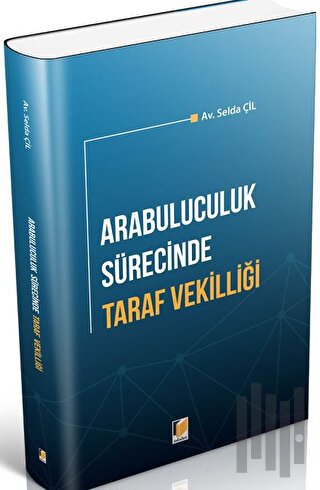 Arabuluculuk Sürecinde Taraf Vekilliği | Kitap Ambarı