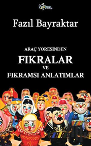 Araç Yöresinden Fıkralar ve Fıkramsı Anlatımlar | Kitap Ambarı