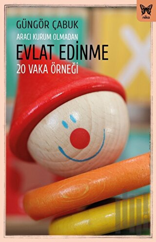 Aracı Kurum Olmadan Evlat Edinme | Kitap Ambarı