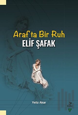 Araf’ta Bir Ruh Elif Şafak | Kitap Ambarı