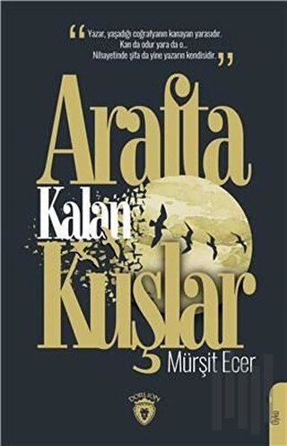 Arafta Kalan Kuşlar | Kitap Ambarı