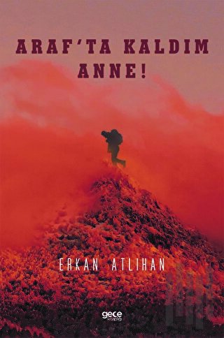 Araf'ta Kaldım Anne | Kitap Ambarı