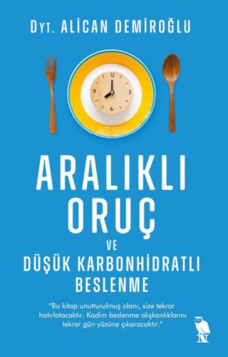 Aralıklı Oruç ve Düşük Karbonhidratlı Beslenme | Kitap Ambarı