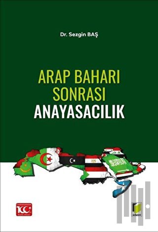 Arap Baharı Sonrası Anayasacılık | Kitap Ambarı