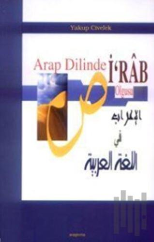 Arap Dilinde İ'rab Olgusu | Kitap Ambarı