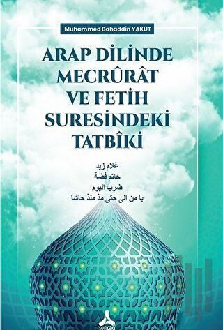 Arap Dilinde Mecrürat ve Fetih Suresindeki Tatbiki | Kitap Ambarı