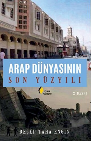 Arap Dünyasının Son Yüzyılı | Kitap Ambarı