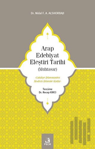 Arap Edebiyat Eleştiri Tarihi (Muhtasar) | Kitap Ambarı