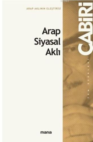 Arap Siyasal Aklı | Kitap Ambarı