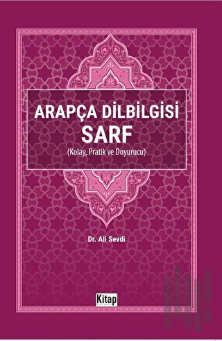 Arapça Dilbilgisi Sarf (Kolay Pratik ve Doyurucu) | Kitap Ambarı