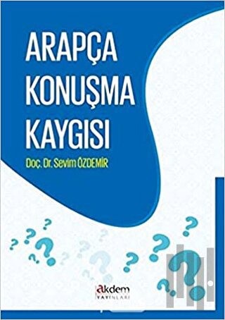 Arapça Konuşma Kaygısı | Kitap Ambarı