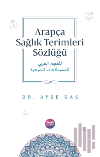 Arapça Sağlık Terimleri Sözlüğü | Kitap Ambarı