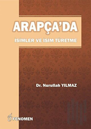 Arapça'da İsimler Ve İsim Türetme | Kitap Ambarı