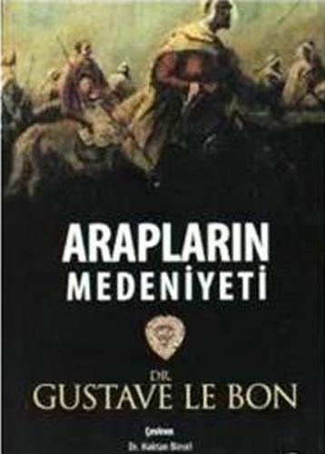 Arapların Medeniyeti | Kitap Ambarı