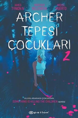 Archer Tepesi Çocukları 2 | Kitap Ambarı