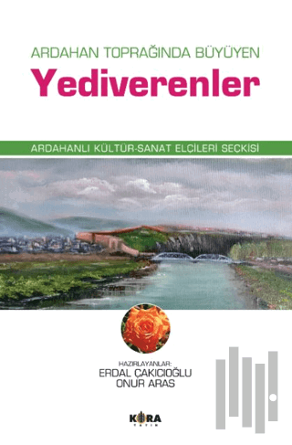 Ardahan Toprağında Büyüyen Yediverenler | Kitap Ambarı