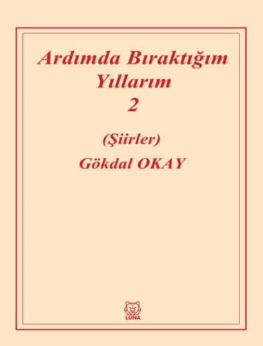 Ardımda Bıraktığım Yıllarım 2 | Kitap Ambarı