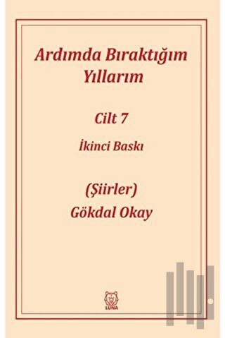 Ardımda Bıraktığım Yıllarım 7 | Kitap Ambarı