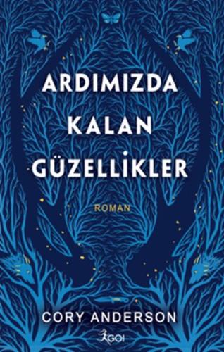 Ardımızda Kalan Güzellikler (Ciltli) | Kitap Ambarı