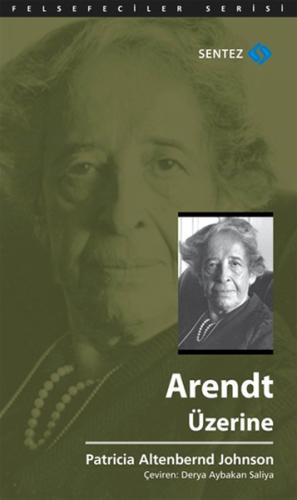 Arendt Üzerine | Kitap Ambarı