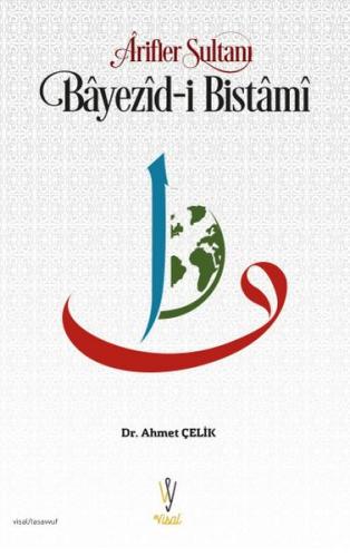 Arifler Sultanı Bayezid-i Bistami | Kitap Ambarı