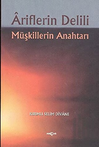 Ariflerin Delili Müşkillerin Anahtarı | Kitap Ambarı