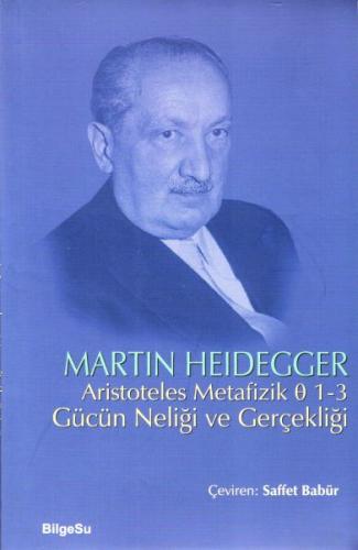 Aristoteles Metafizik 0 1-3 Gücün Neliği ve Gerçekliği | Kitap Ambarı