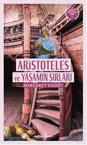 Aristoteles ve Yaşamın Sırları | Kitap Ambarı