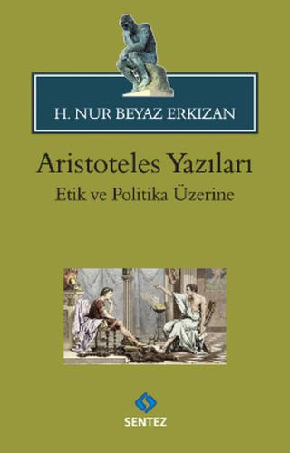 Aristoteles Yazıları: Etik ve Politika Üzerine | Kitap Ambarı