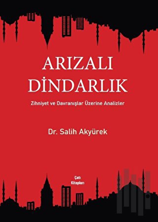 Arızalı Dindarlık | Kitap Ambarı