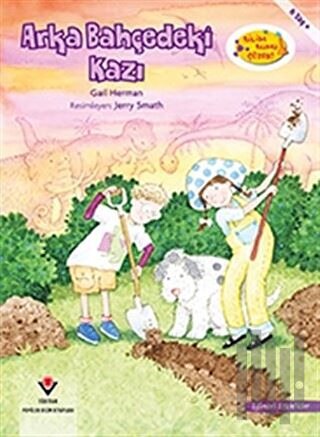 Arka Bahçedeki Kazı - Bilim Bunu Çözer | Kitap Ambarı