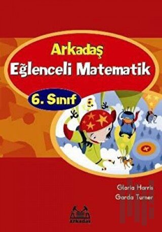 Arkadaş Eğlenceli Matematik 6. Sınıf | Kitap Ambarı