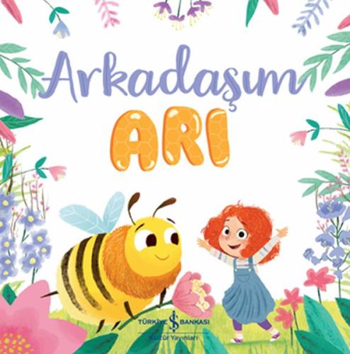 Arkadaşım Arı | Kitap Ambarı