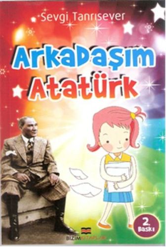 Arkadaşım Atatürk | Kitap Ambarı