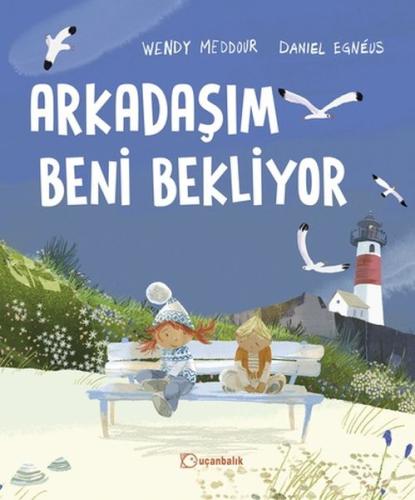 Arkadaşım Beni Bekliyor (Ciltli) | Kitap Ambarı