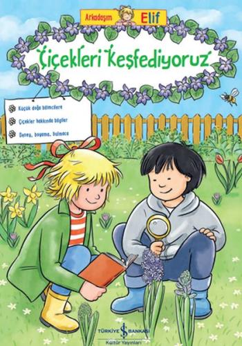 Arkadaşım Elif - Çiçekleri Keşfediyoruz | Kitap Ambarı