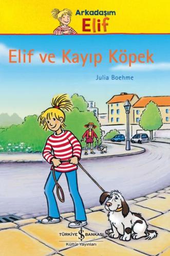 Elif Ve Kayıp Köpek | Kitap Ambarı