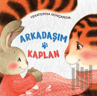 Arkadaşım Kaplan | Kitap Ambarı