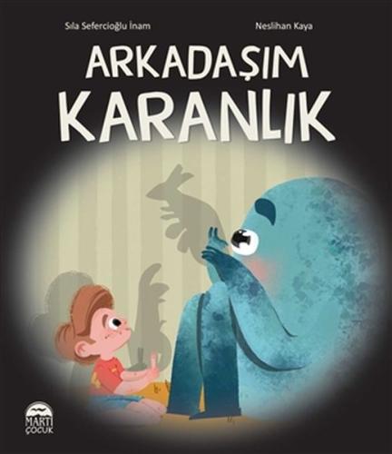 Arkadaşım Karanlık | Kitap Ambarı