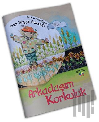 Arkadaşım Korkuluk | Kitap Ambarı