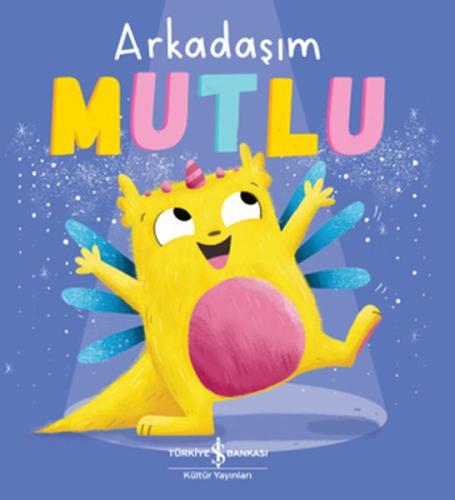 Arkadaşım Mutlu | Kitap Ambarı