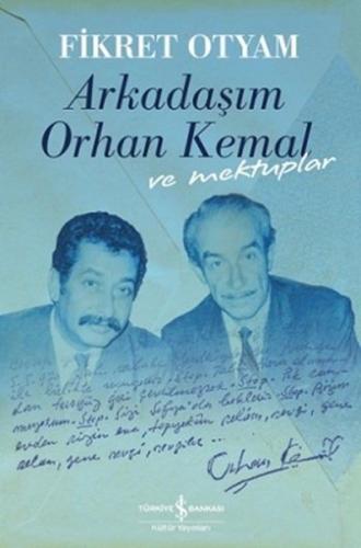 Arkadaşım Orhan Kemal ve Mektuplar (Ciltli) | Kitap Ambarı