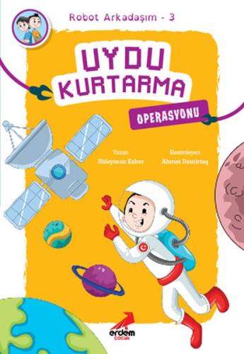 Uydu Kurtarma Operasyonu - Robot Arkadaşım 3 | Kitap Ambarı