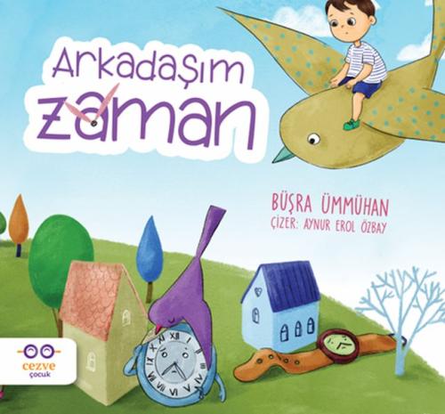 Arkadaşım Zaman | Kitap Ambarı