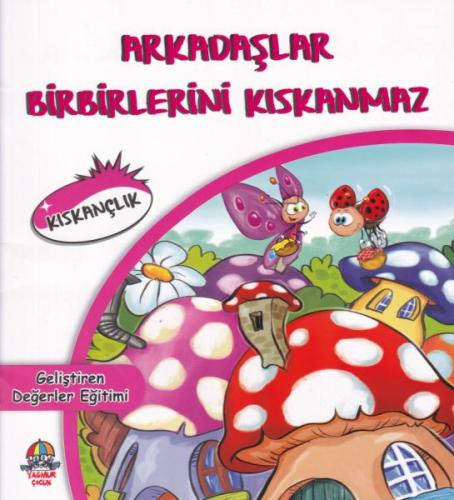 Arkadaşlar Birbirlerini Kıskanmaz - Geliştiren Değerler Eğitimi | Kita