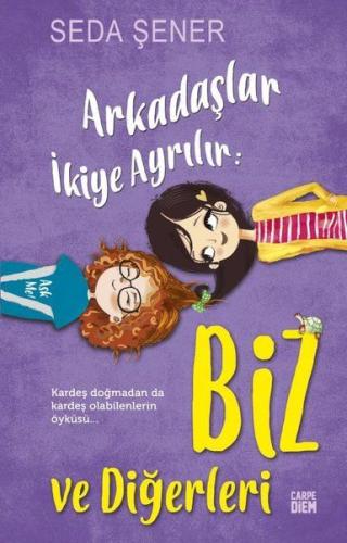 Arkadaşlar İkiye Ayrılır: Biz ve Diğerleri | Kitap Ambarı