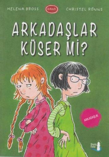 Arkadaşlar Küser Mi? | Kitap Ambarı